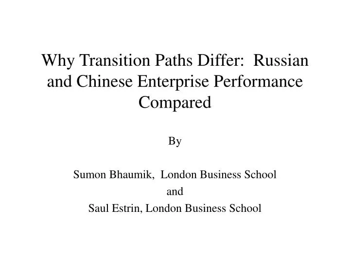 why transition paths differ russian and chinese enterprise performance compared