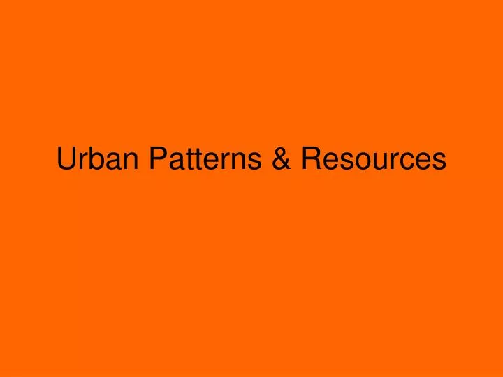 urban patterns resources