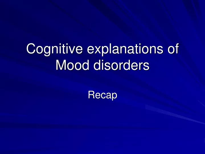 cognitive explanations of mood disorders