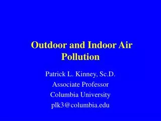 Outdoor and Indoor Air Pollution