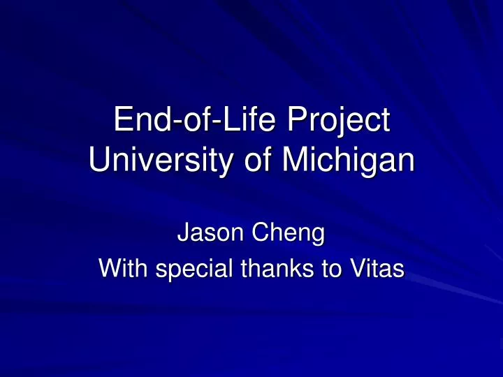 end of life project university of michigan