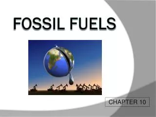 FOSSIL FUELS