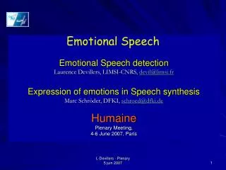 Emotional Speech detection Laurence Devillers, LIMSI-CNRS, devil@limsi.fr
