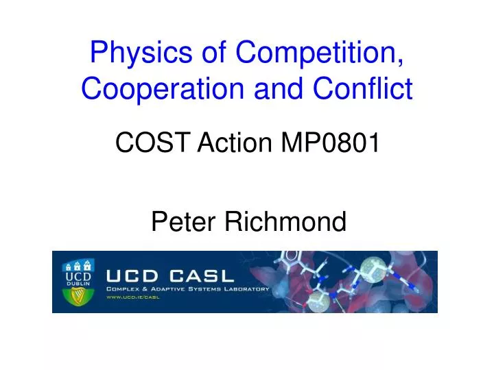 physics of competition cooperation and conflict