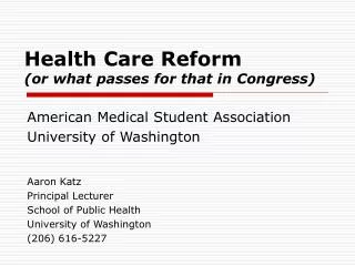 Health Care Reform (or what passes for that in Congress)