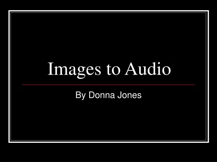 images to audio