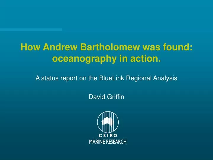 how andrew bartholomew was found oceanography in action
