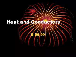 Heat and Conductors