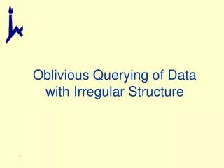Oblivious Querying of Data with Irregular Structure