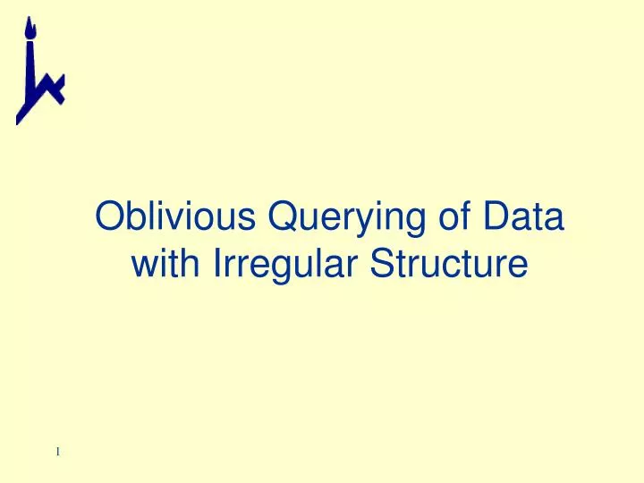 oblivious querying of data with irregular structure