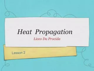 Heat Propagation