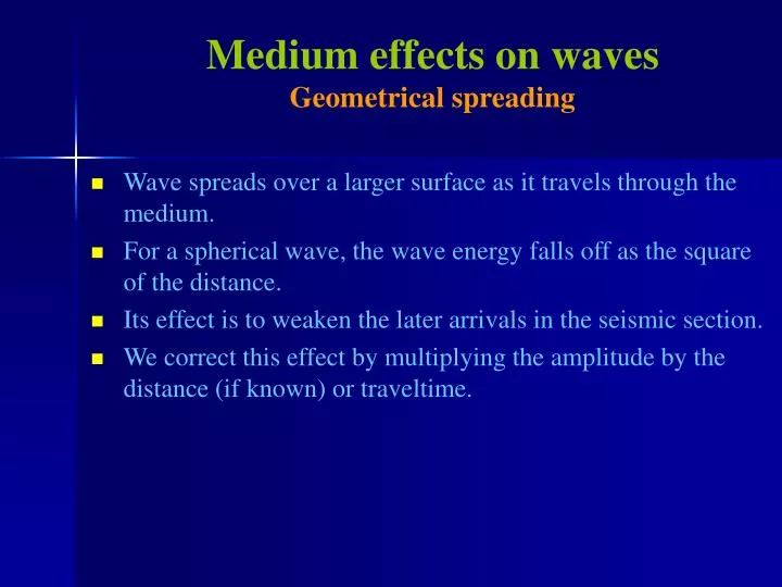 medium effects on waves geometrical spreading