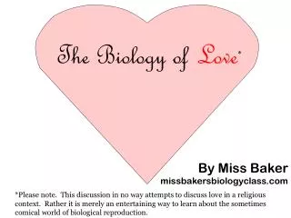 The Biology of Love *
