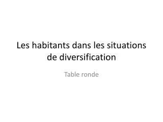 les habitants dans les situations de diversification