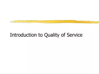 Introduction to Quality of Service
