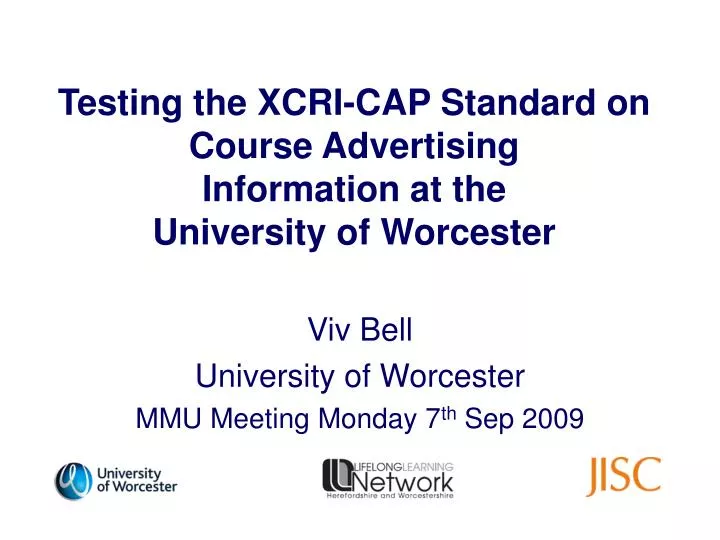 testing the xcri cap standard on course advertising information at the university of worcester