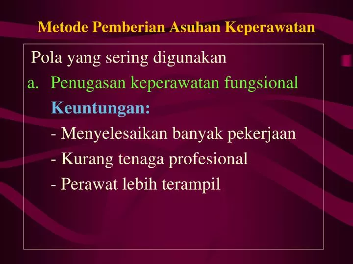 metode pemberian asuhan keperawatan