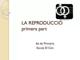 la reproducci primera part