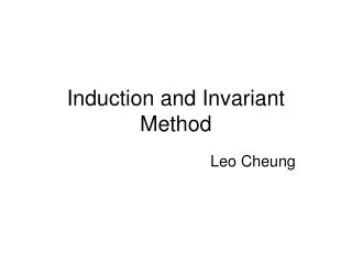 Induction and Invariant Method