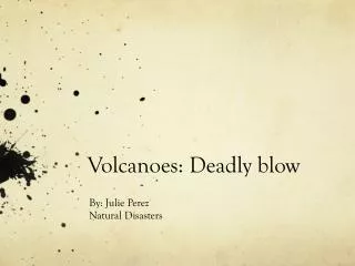 Volcanoes: Deadly blow
