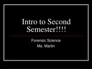 Intro to Second Semester!!!!