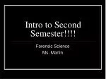 Intro to Second Semester!!!! - slide 1