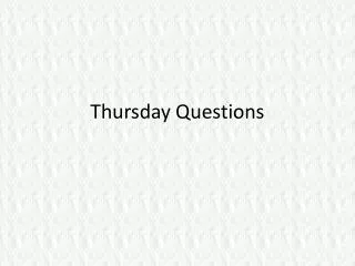 Thursday Questions