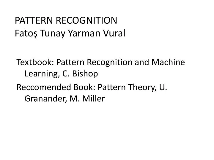 pattern recognition fato tunay yarman vural