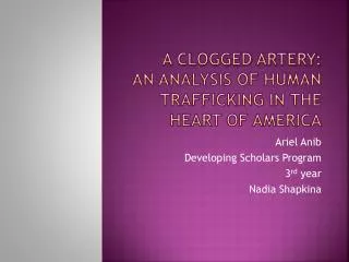 A clogged Artery: An Analysis of Human Trafficking in the heart of america