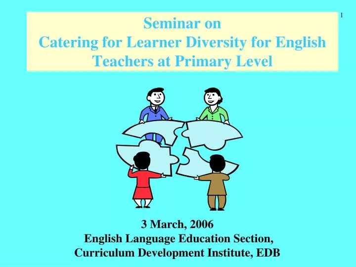 seminar on catering for learner diversity for english teachers at primary level