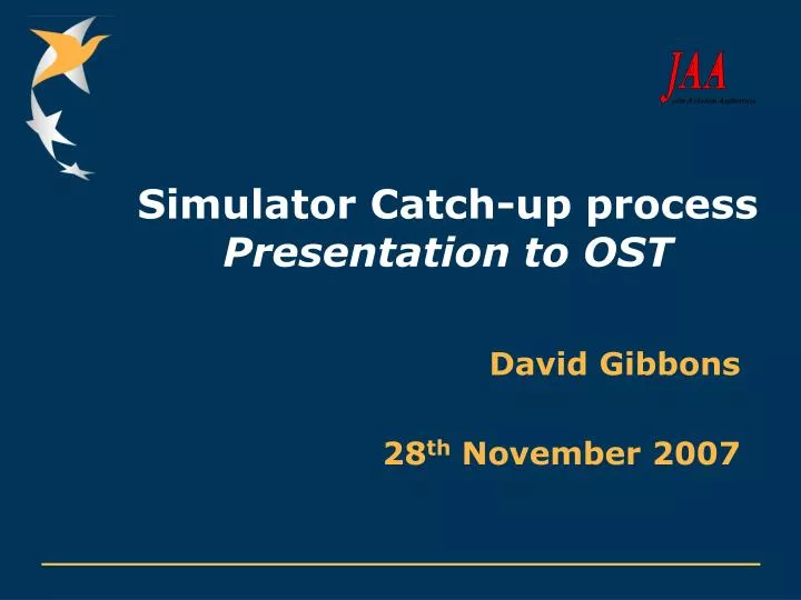 simulator catch up process presentation to ost