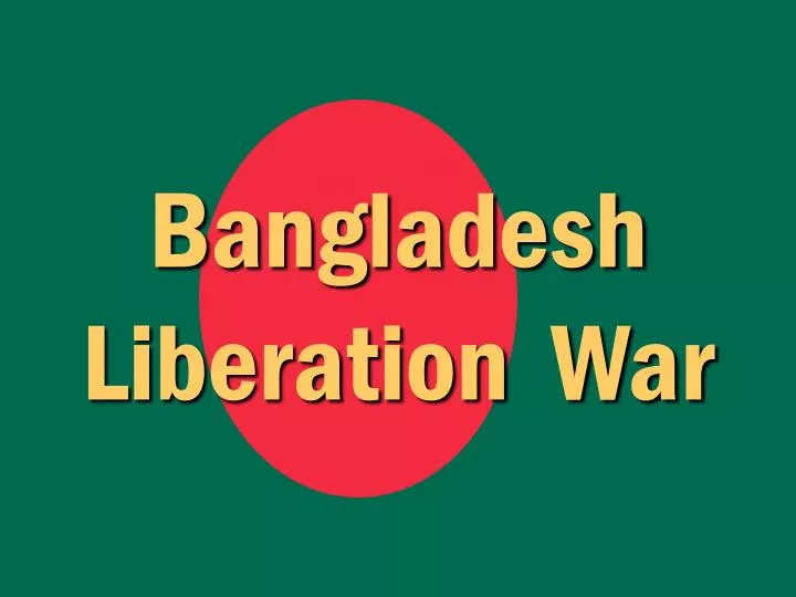 bangladesh liberation war