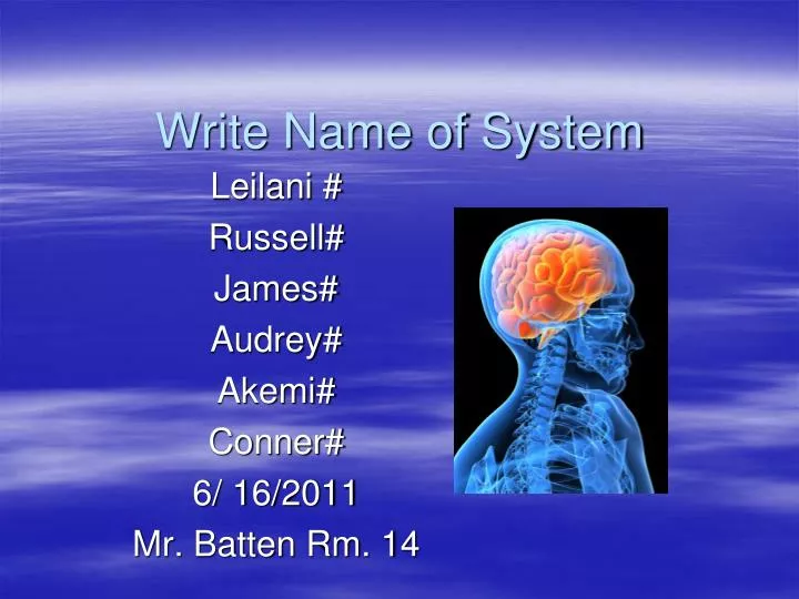 write name of system