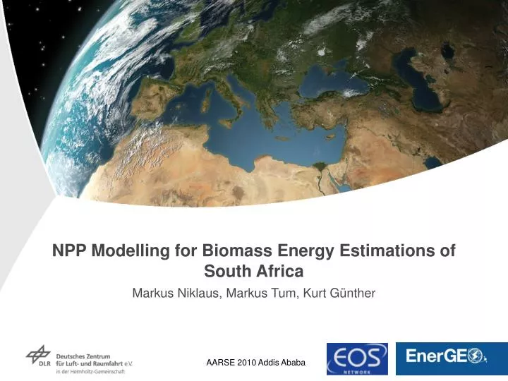 npp modelling for biomass energy estimations of south africa markus niklaus markus tum kurt g nther