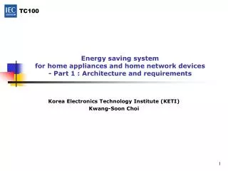 Korea Electronics Technology Institute (KETI) Kwang-Soon Choi