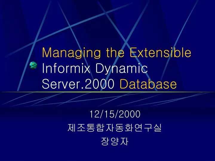 managing the extensible informix dynamic server 2000 database