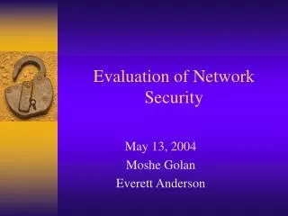 Evaluation of Network Security