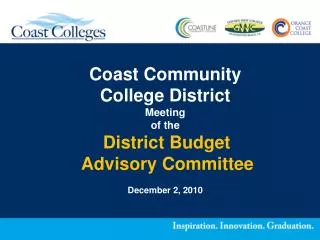 Coast Community College District Meeting of the District Budget Advisory Committee