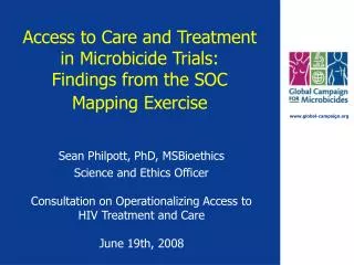 Access to Care and Treatment in Microbicide Trials: Findings from the SOC Mapping Exercise