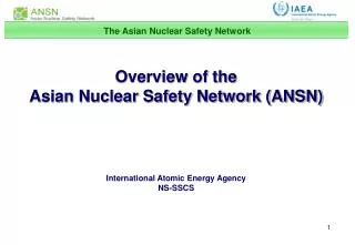 The Asian Nuclear Safety Network