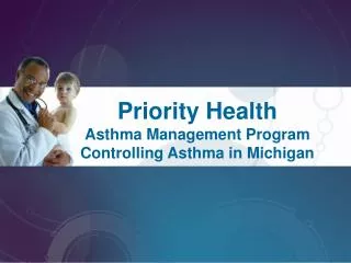 Priority Health Asthma Management Program Controlling Asthma in Michigan