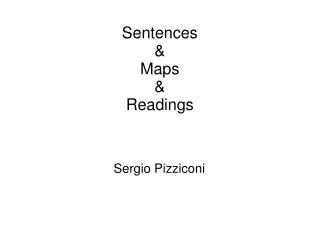Sentences &amp; Maps &amp; Readings