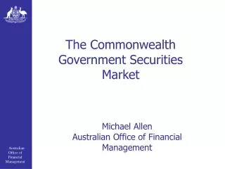 The Commonwealth Government Securities Market