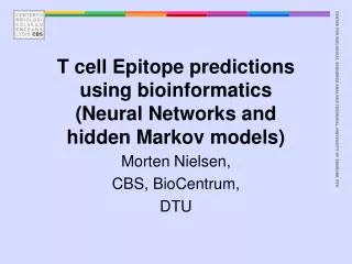 T cell Epitope predictions using bioinformatics (Neural Networks and hidden Markov models)