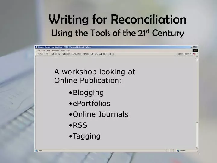 writing for reconciliation using the tools of the 21 st century