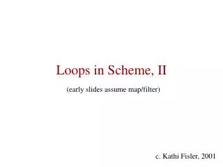 Loops in Scheme, II