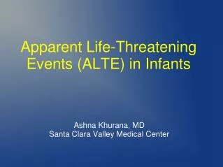 Apparent Life-Threatening Events (ALTE) in Infants