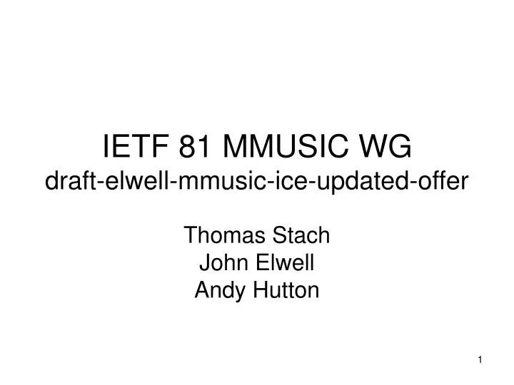 ietf 81 mmusic wg draft elwell mmusic ice updated offer