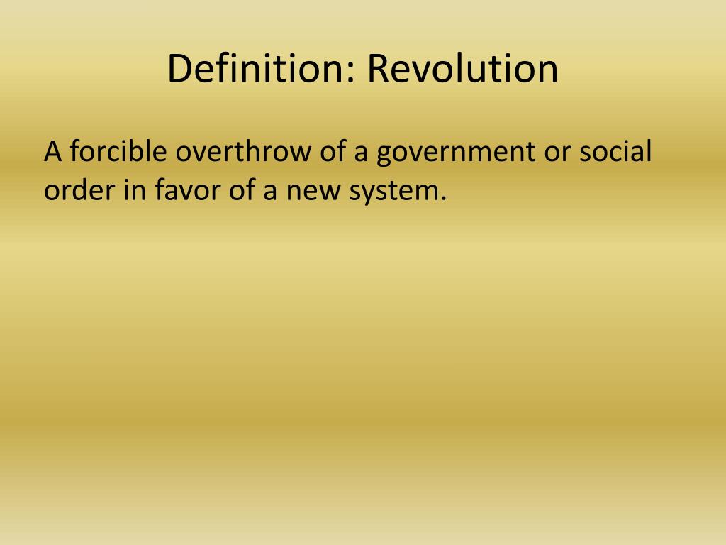 PPT - Definition: Revolution PowerPoint Presentation, free download ...