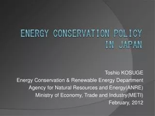 Toshio KOSUGE Energy Conservation &amp; Renewable Energy Department